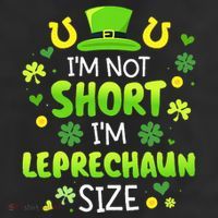 Im Not Short Im Leprechaun Size St Patricks Day 25L Jumbo Tote
