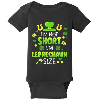Im Not Short Im Leprechaun Size St Patricks Day Baby Bodysuit