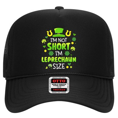 Im Not Short Im Leprechaun Size St Patricks Day Trucker Hat