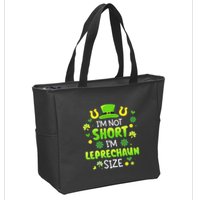 Im Not Short Im Leprechaun Size St Patricks Day Zip Tote Bag