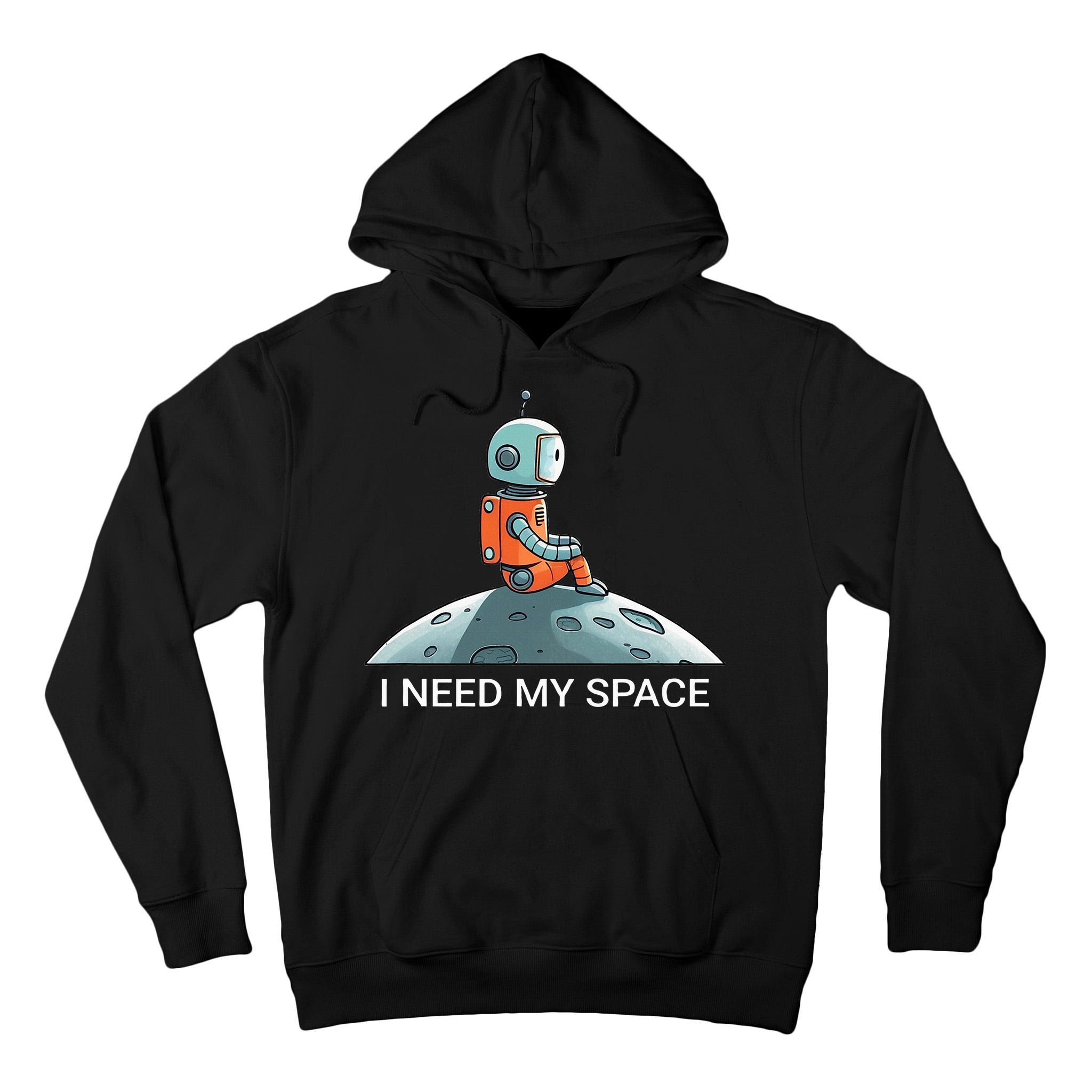 I Need Space Graphic Saying Tall Hoodie