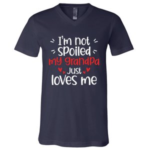 Im Not Spoiled My Grandpa Loves Me Funny Best Friend V-Neck T-Shirt