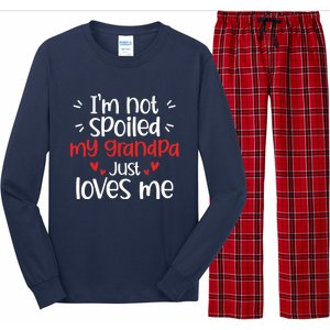 Im Not Spoiled My Grandpa Loves Me Funny Best Friend Long Sleeve Pajama Set