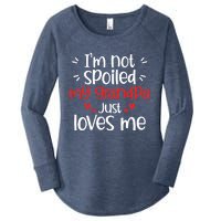 Im Not Spoiled My Grandpa Loves Me Funny Best Friend Women's Perfect Tri Tunic Long Sleeve Shirt