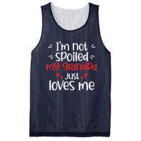 Im Not Spoiled My Grandpa Loves Me Funny Best Friend Mesh Reversible Basketball Jersey Tank