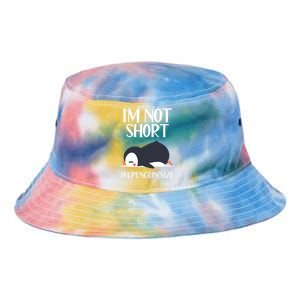 Im Not Short Im Penguin Size Funny Tie Dye Newport Bucket Hat