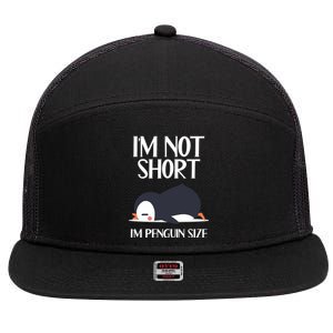 Im Not Short Im Penguin Size Funny 7 Panel Mesh Trucker Snapback Hat