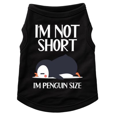Im Not Short Im Penguin Size Funny Doggie Tank