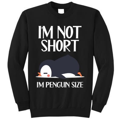 Im Not Short Im Penguin Size Funny Sweatshirt
