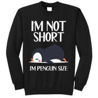 Im Not Short Im Penguin Size Funny Sweatshirt