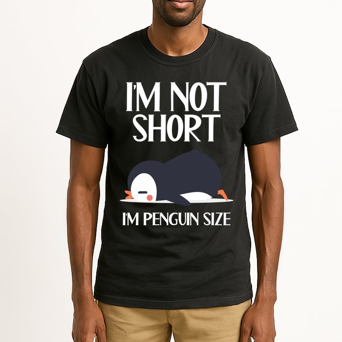 Im Not Short Im Penguin Size Funny Tall T-Shirt