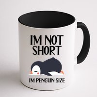 Im Not Short Im Penguin Size Funny Mug