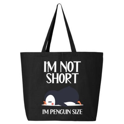 Im Not Short Im Penguin Size Funny 25L Jumbo Tote