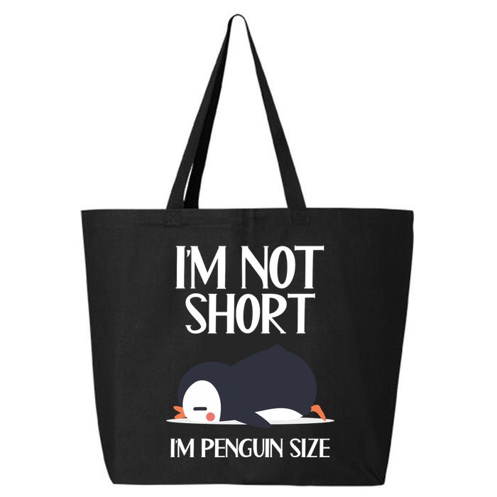 Im Not Short Im Penguin Size Funny 25L Jumbo Tote
