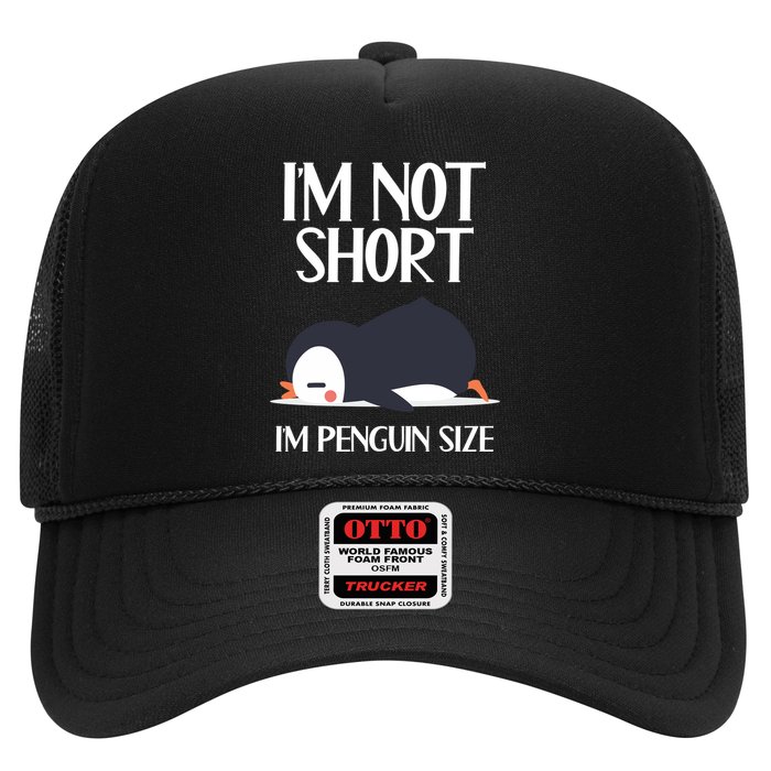 Im Not Short Im Penguin Size Funny Trucker Hat