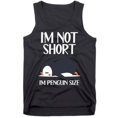Im Not Short Im Penguin Size Funny Tank Top