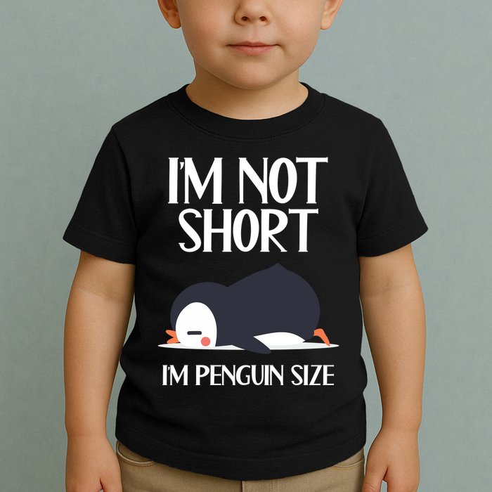 Im Not Short Im Penguin Size Funny Toddler T-Shirt