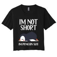 Im Not Short Im Penguin Size Funny Crop Top