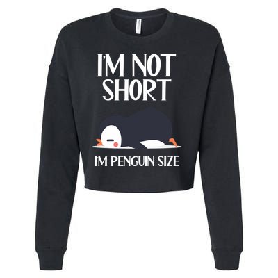 Im Not Short Im Penguin Size Funny Cropped Pullover Crew