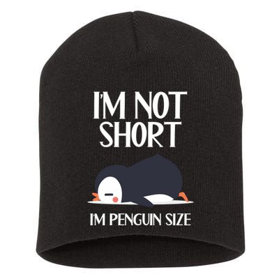 Im Not Short Im Penguin Size Funny Short Acrylic Beanie