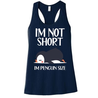 Im Not Short Im Penguin Size Funny Women's Racerback Tank