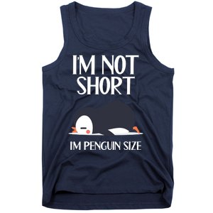 Im Not Short Im Penguin Size Funny Tank Top