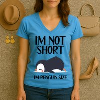 Im Not Short Im Penguin Size Funny Women's V-Neck T-Shirt