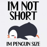 Im Not Short Im Penguin Size Funny Garment-Dyed Sweatshirt
