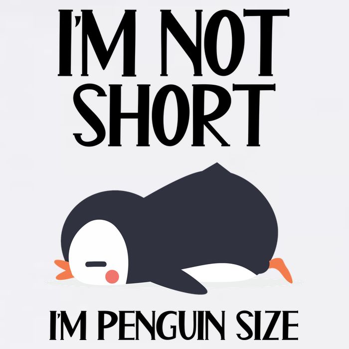 Im Not Short Im Penguin Size Funny Garment-Dyed Sweatshirt