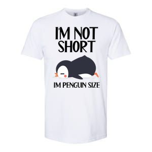 Im Not Short Im Penguin Size Funny Softstyle CVC T-Shirt