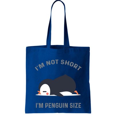 IM Not Short IM Penguin Size Cute Penguin Lover Great Gift Bag