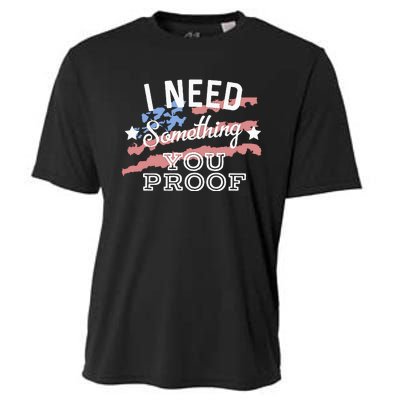 I Need Something You Proof Country Music Song Lyrics Cooling Performance Crew T-Shirt