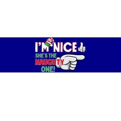 IM Nice SheS The Naughty One ! Funny Novelty Christmas Cute Gift Bumper Sticker