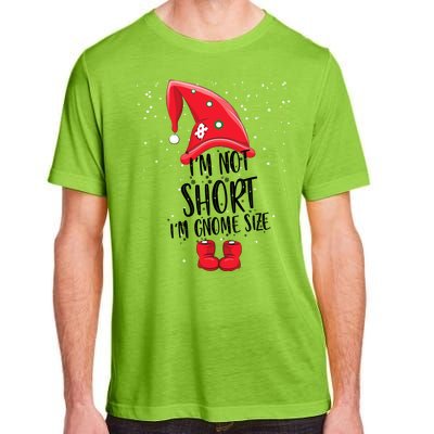 I'm Not Short I'm Gnome Size Adult ChromaSoft Performance T-Shirt