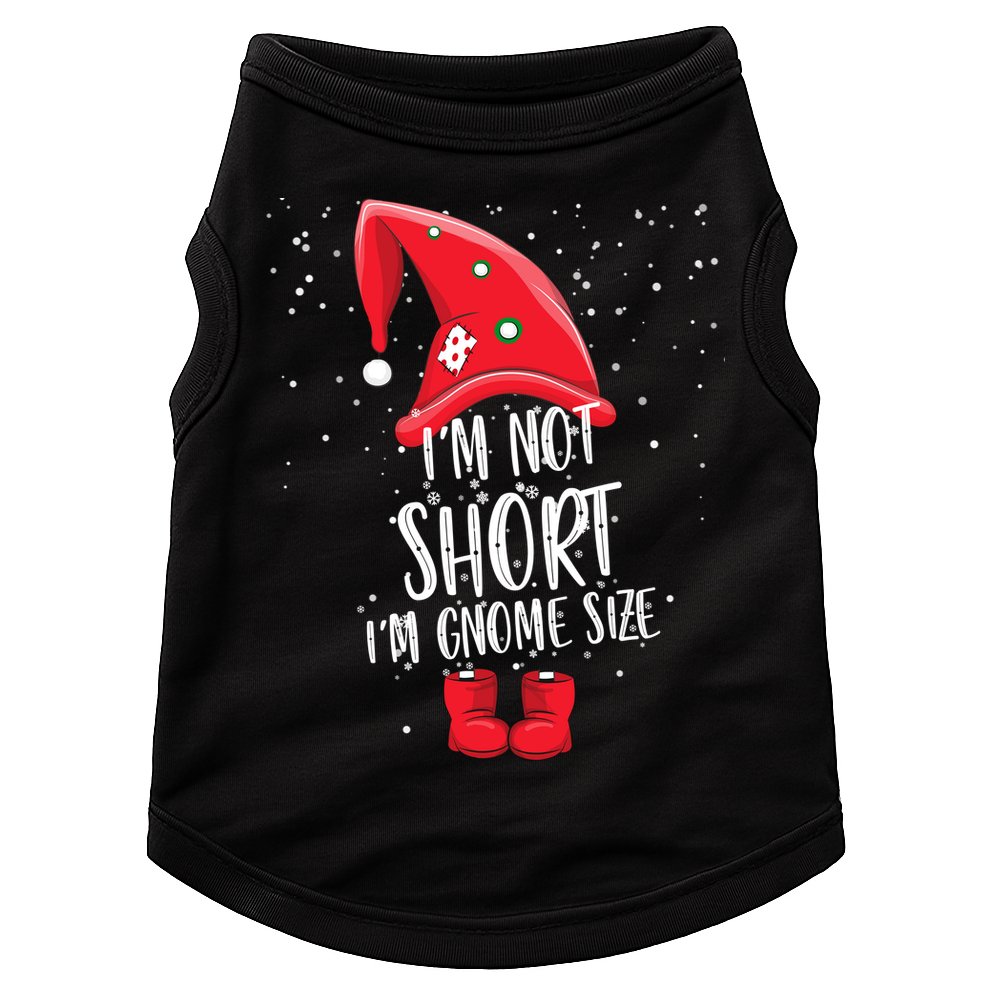 I'm Not Short I'm Gnome Size Doggie Tank