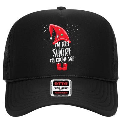 I'm Not Short I'm Gnome Size High Crown Mesh Back Trucker Hat