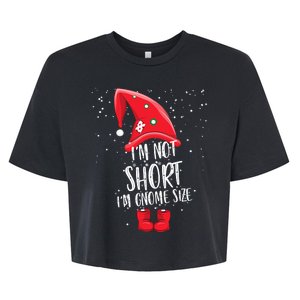 I'm Not Short I'm Gnome Size Bella+Canvas Jersey Crop Tee