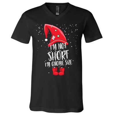 I'm Not Short I'm Gnome Size V-Neck T-Shirt