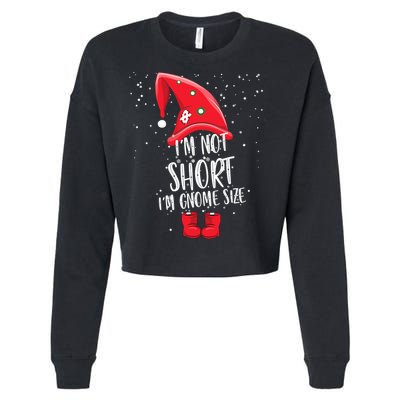 I'm Not Short I'm Gnome Size Cropped Pullover Crew