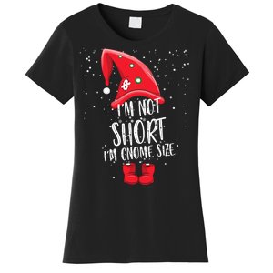 I'm Not Short I'm Gnome Size Women's T-Shirt