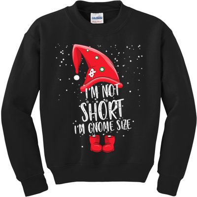 I'm Not Short I'm Gnome Size Kids Sweatshirt