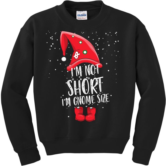 I'm Not Short I'm Gnome Size Kids Sweatshirt