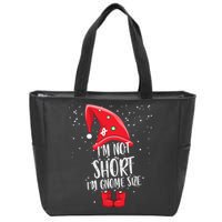 I'm Not Short I'm Gnome Size Zip Tote Bag