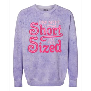 Im Not Short Im Fun Sized Colorblast Crewneck Sweatshirt