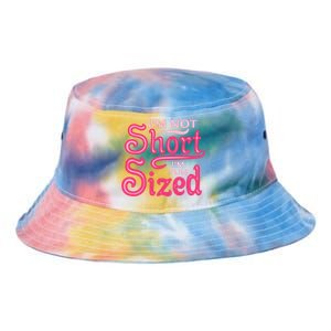 Im Not Short Im Fun Sized Tie Dye Newport Bucket Hat