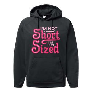 Im Not Short Im Fun Sized Performance Fleece Hoodie