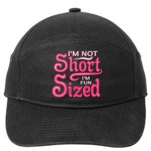 Im Not Short Im Fun Sized 7-Panel Snapback Hat