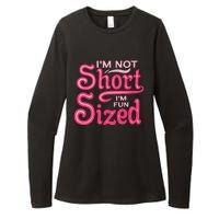 Im Not Short Im Fun Sized Womens CVC Long Sleeve Shirt