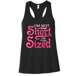 Im Not Short Im Fun Sized Women's Racerback Tank