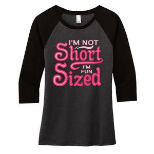 Im Not Short Im Fun Sized Women's Tri-Blend 3/4-Sleeve Raglan Shirt